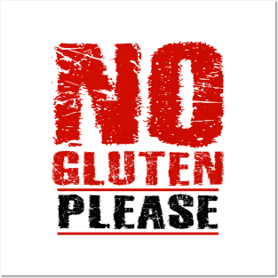 No Gluten Please Posters and Art